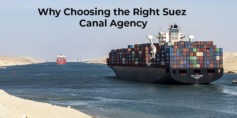 Why Choosing the Right Suez Canal Agency Matters