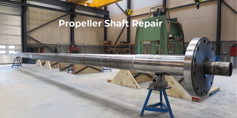 The Secrets of Propeller Shaft Repair