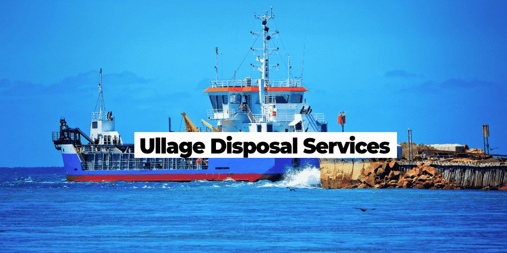 ullage disposal services