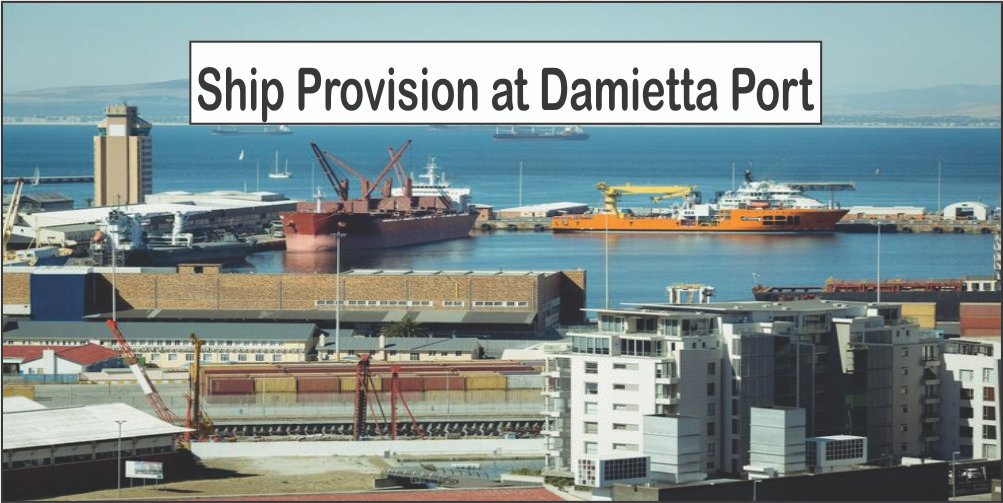 Ship Provision at Damietta